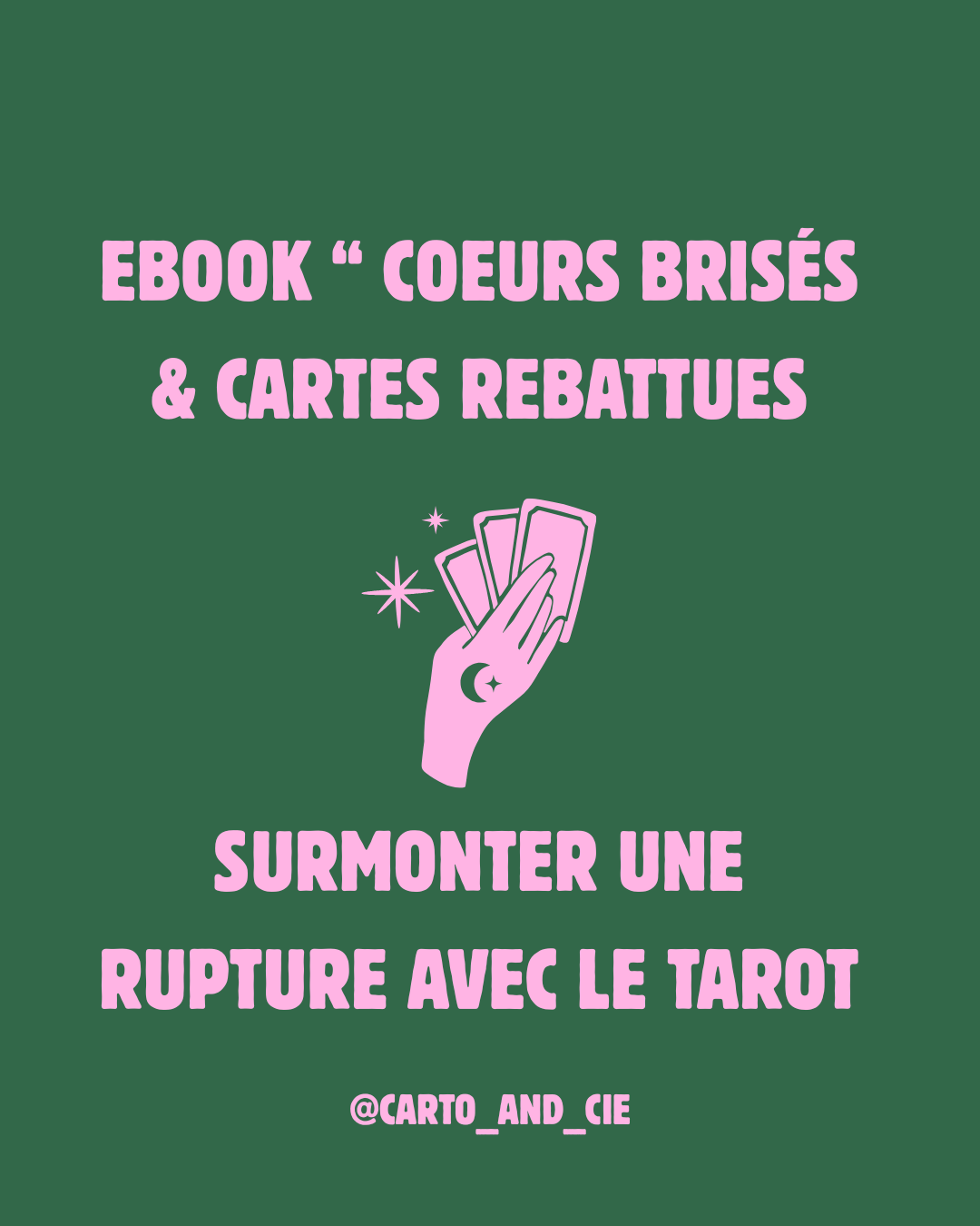 COEURS BRISÉS ET CARTES REBATTUES - SURMONTER UNE RUPTURE AVEC LE TAROT